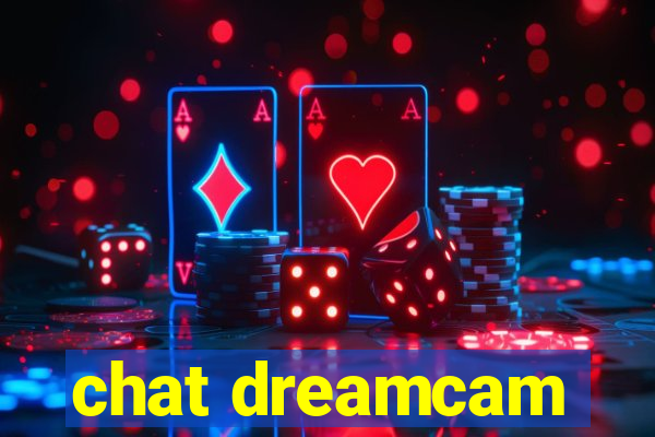 chat dreamcam