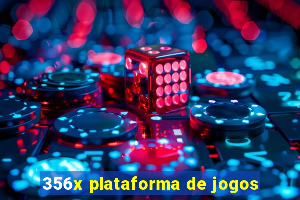 356x plataforma de jogos