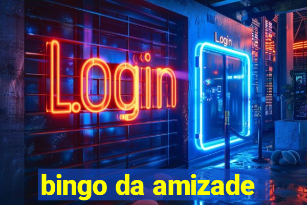 bingo da amizade