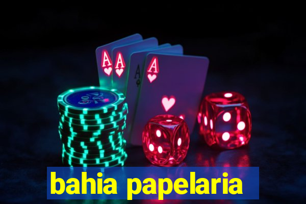 bahia papelaria