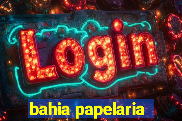 bahia papelaria
