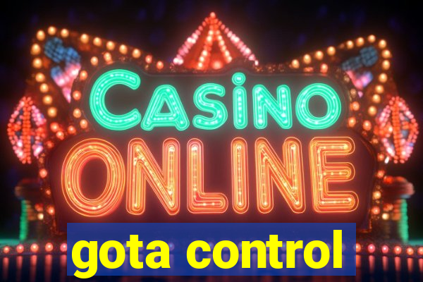 gota control