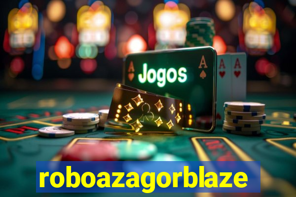 roboazagorblaze