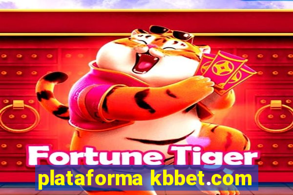 plataforma kbbet.com