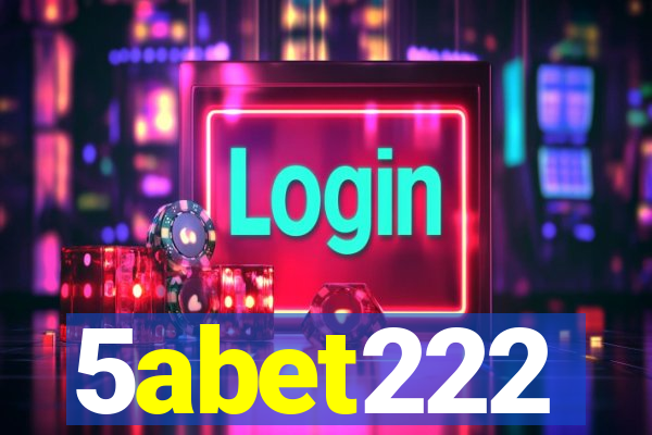 5abet222