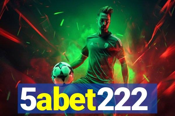 5abet222