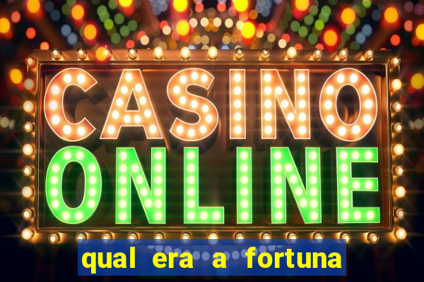 qual era a fortuna de paulinha abelha