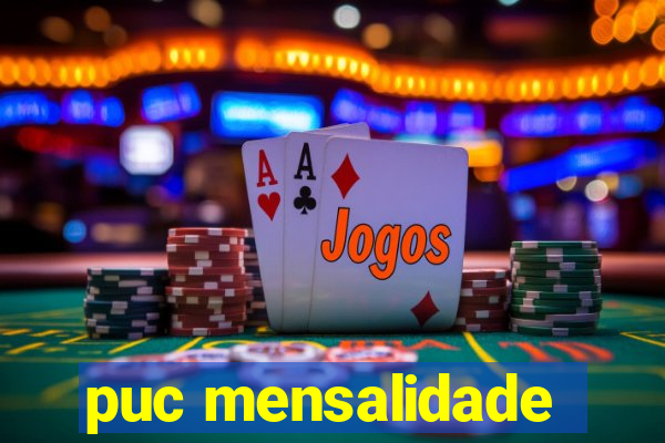 puc mensalidade