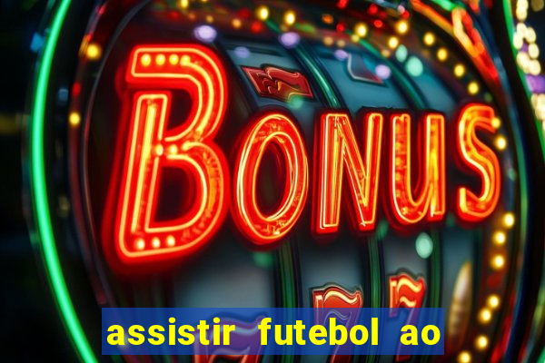 assistir futebol ao vivo portal rmc