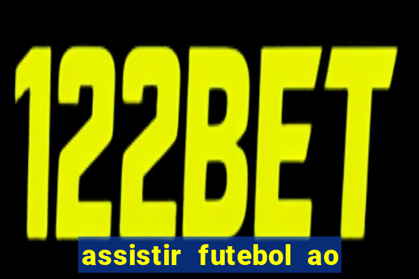 assistir futebol ao vivo portal rmc