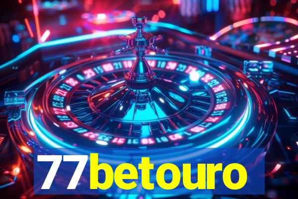 77betouro