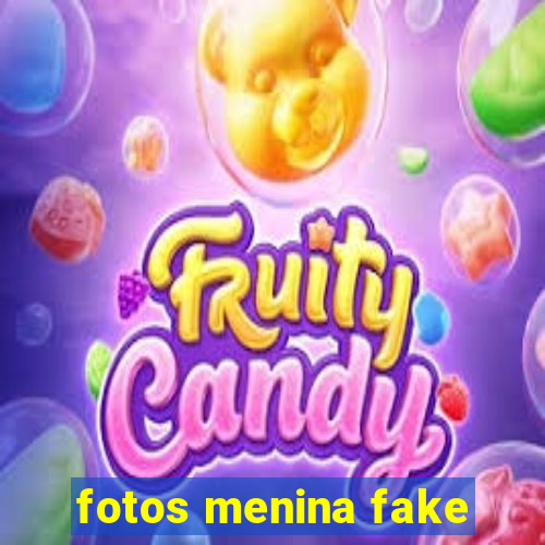 fotos menina fake