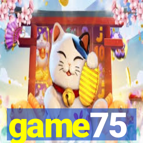 game75
