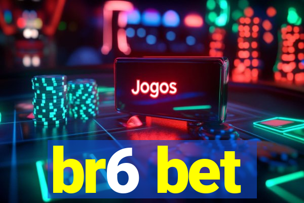 br6 bet