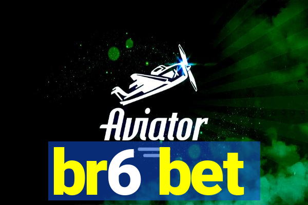 br6 bet