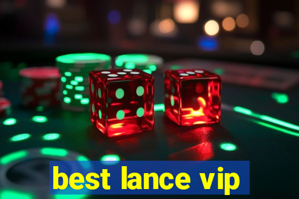 best lance vip
