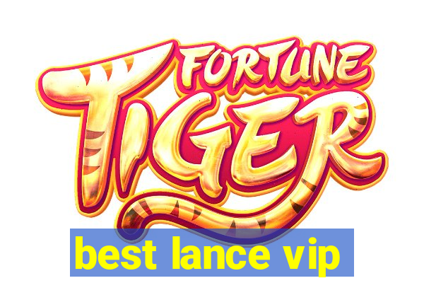 best lance vip