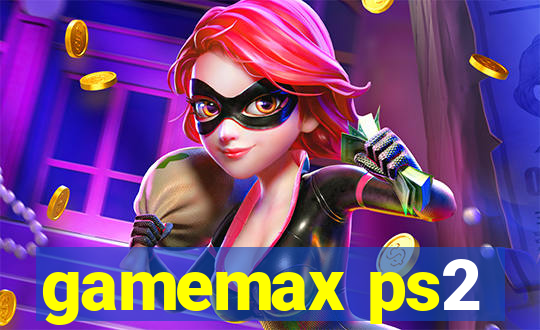 gamemax ps2