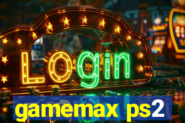 gamemax ps2