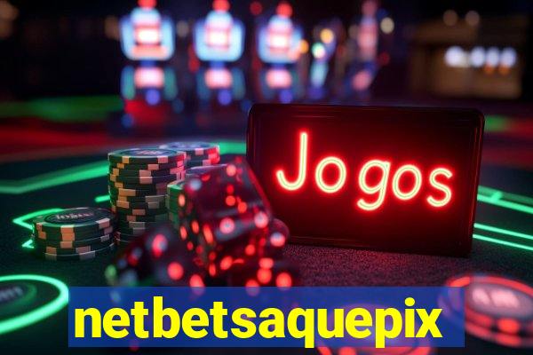 netbetsaquepix