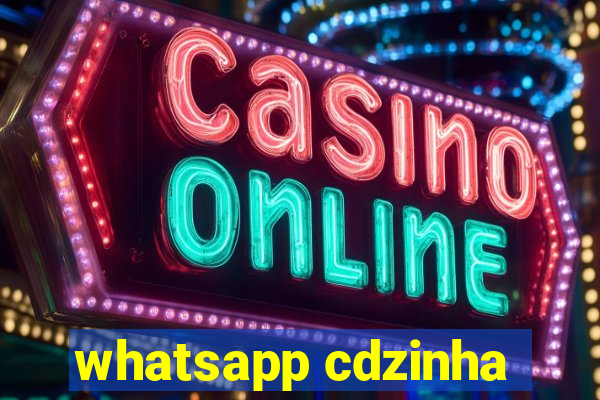 whatsapp cdzinha