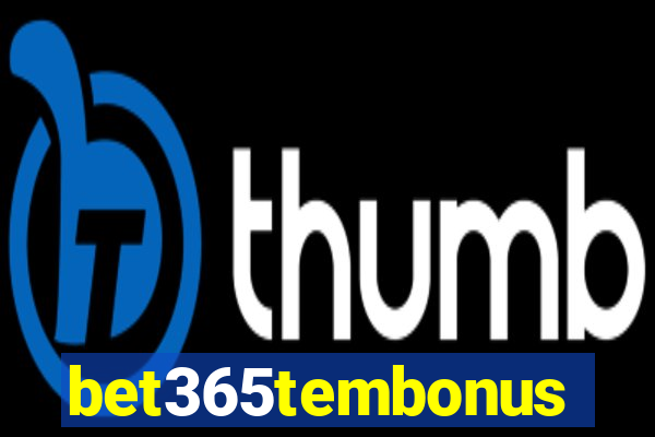 bet365tembonus