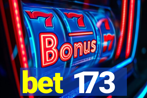 bet 173