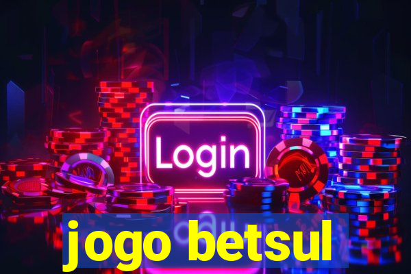 jogo betsul