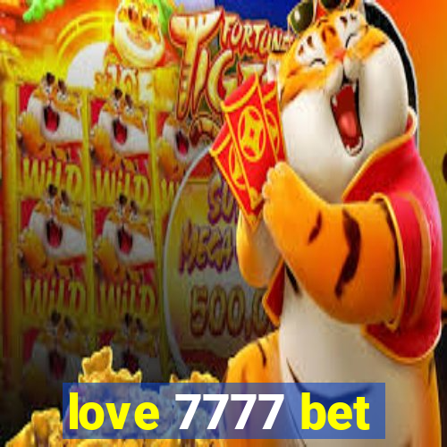 love 7777 bet