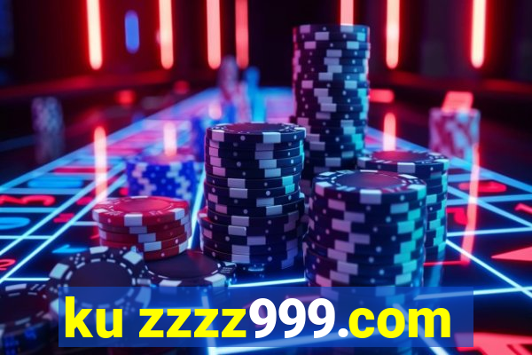 ku zzzz999.com