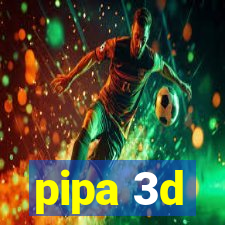 pipa 3d