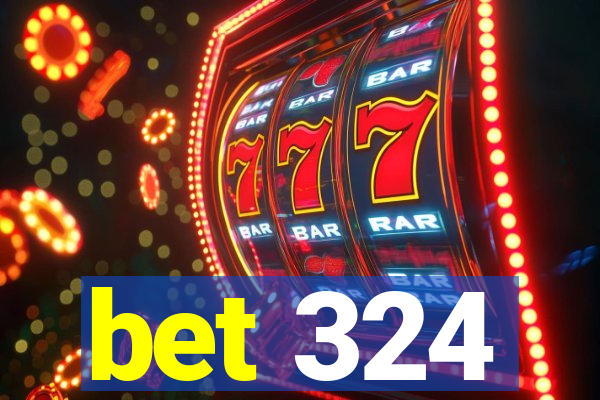 bet 324