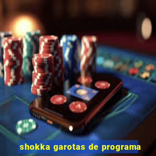 shokka garotas de programa
