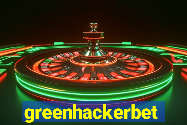 greenhackerbet