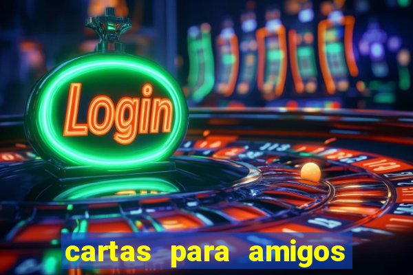 cartas para amigos do tlc