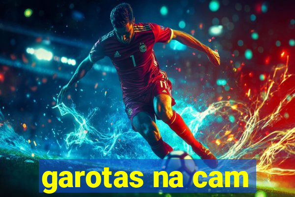 garotas na cam