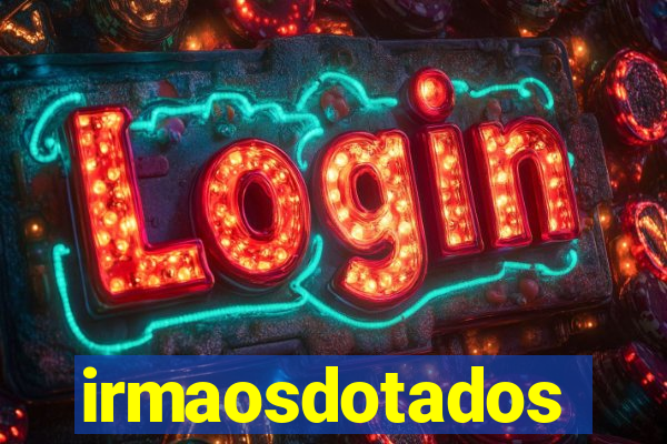irmaosdotados