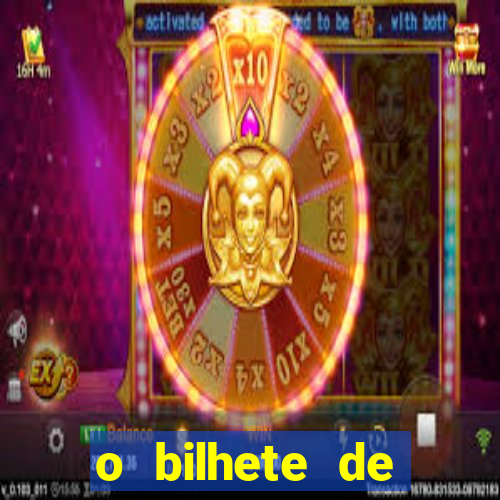 o bilhete de loteria premiado filme completo dublado