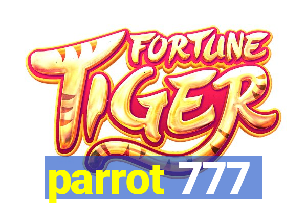 parrot 777