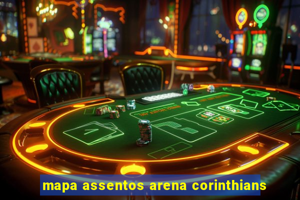 mapa assentos arena corinthians