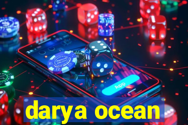 darya ocean