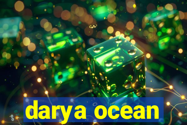 darya ocean