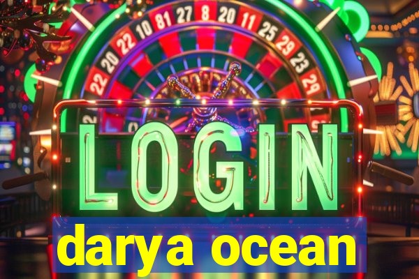 darya ocean