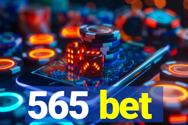 565 bet