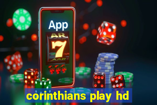 corinthians play hd