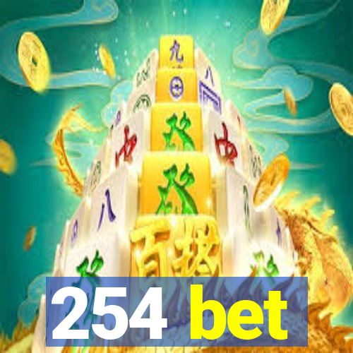 254 bet