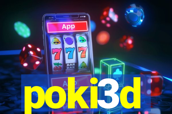 poki3d