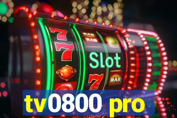 tv0800 pro