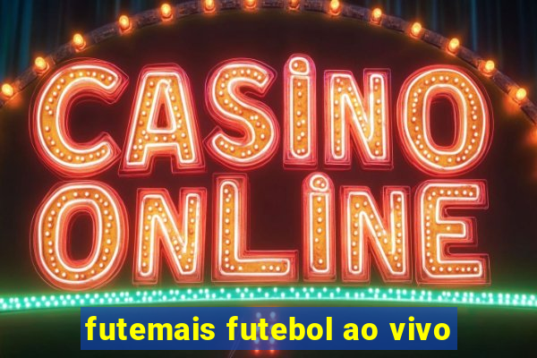 futemais futebol ao vivo