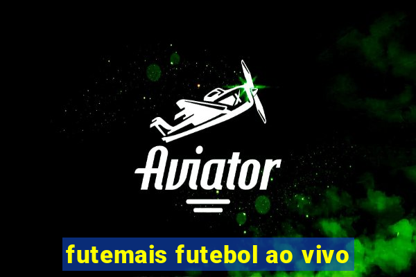 futemais futebol ao vivo